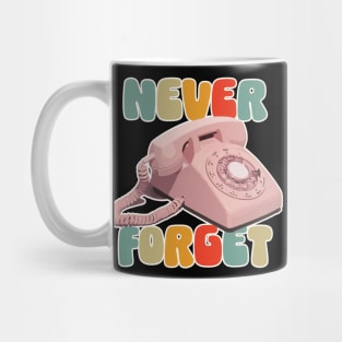 Never Forget the 80s Retro Rotary Telephone Mug